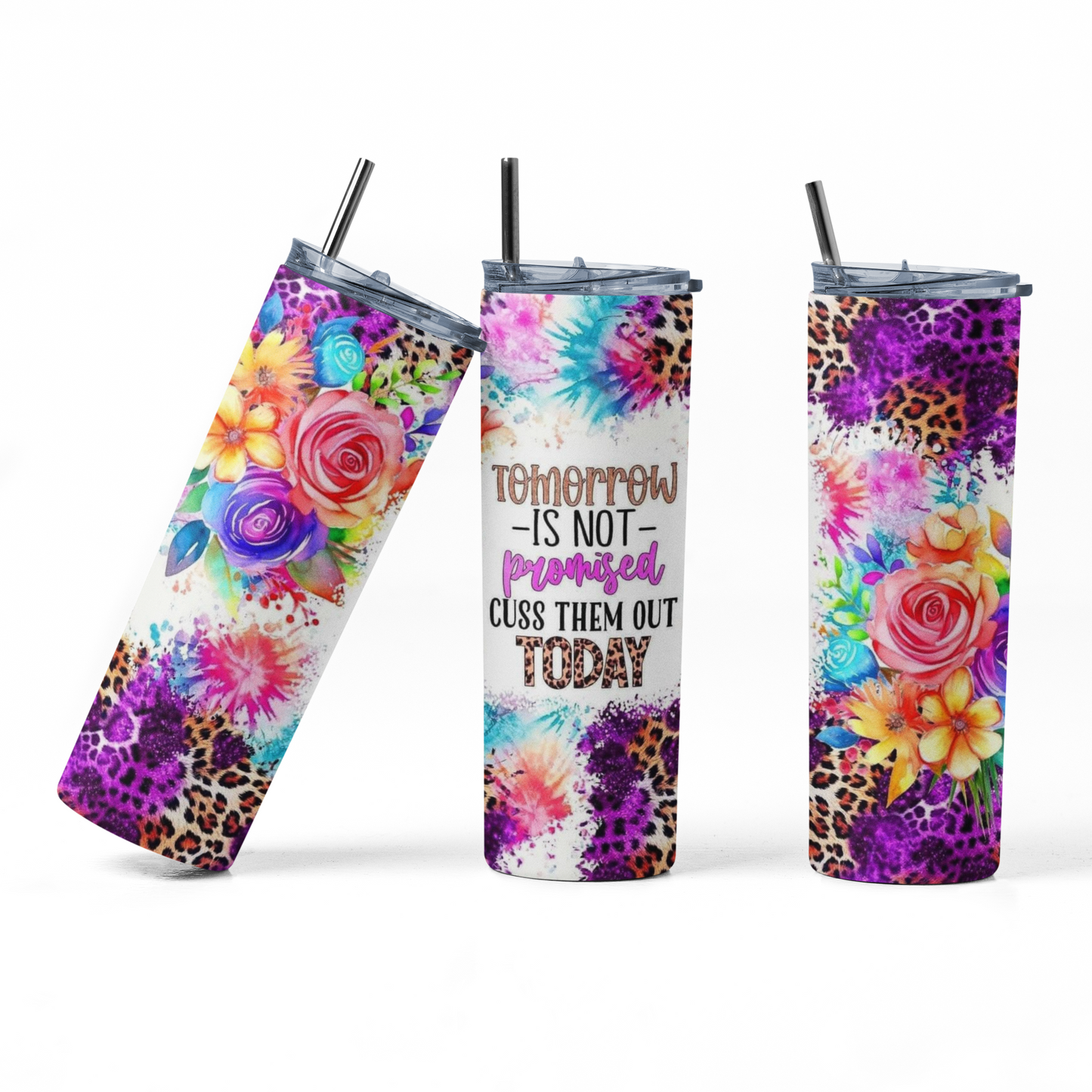 Tomorrow Is Not Promised - Cuss Them Today